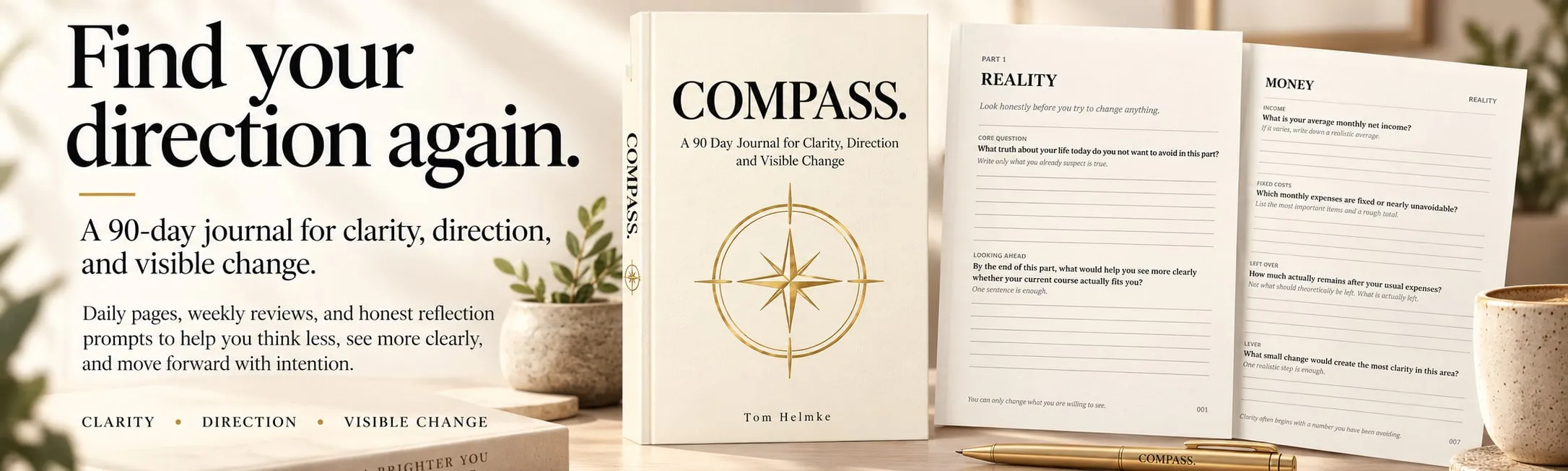 COMPASS. banner: “Find your direction again.” A 90-day journal for clarity, direction and visible change, with daily pages, weekly reviews and reflection prompts. The cover with the Reality and Money pages.
